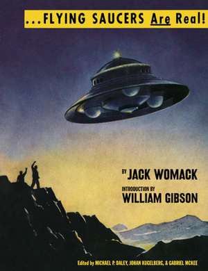 Flying Saucers Are Real! de Jack Womack