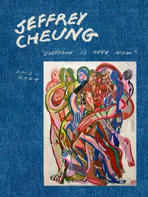 Everyone Is Here Now de Jeffrey Cheung