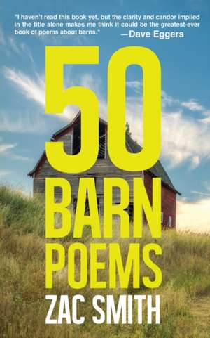 50 Barn Poems de Zac Smith