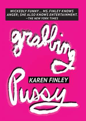 Grabbing Pussy de Karen Finley