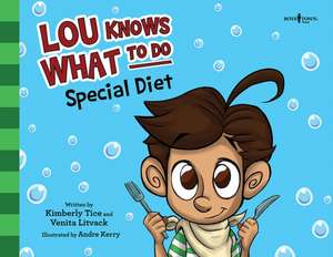 Lou Knows What to Do: Special Diet de Kimberly Tice