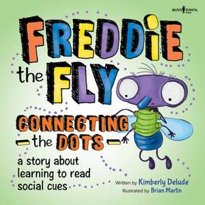 Freddie the Fly: Connect the Dots de Kimberly Delude