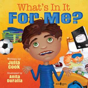 What's in It for Me?: Volume 6 de Julia Cook