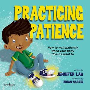 Practicing Patience de Jennifer Law