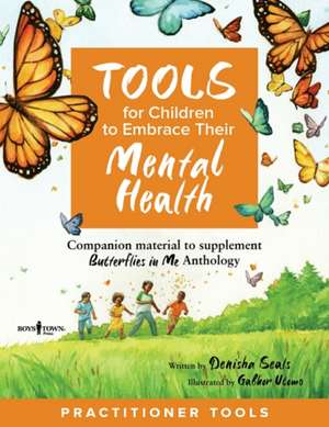 TOOLS FOR CHILDREN TO EMBRACE de Denisha (Denisha Seals) Seals