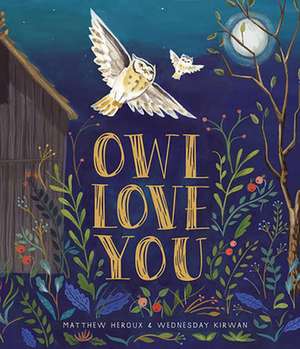 Owl Love You de Heroux, Matthew