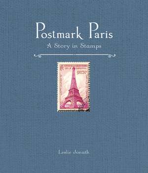 Postmark Paris de Leslie Jonath