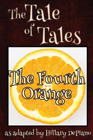 The Fourth Orange de Hillary Depiano