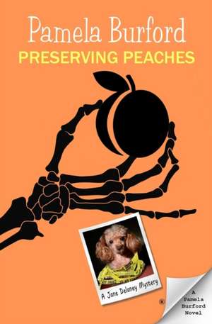 Preserving Peaches de Pamela Burford