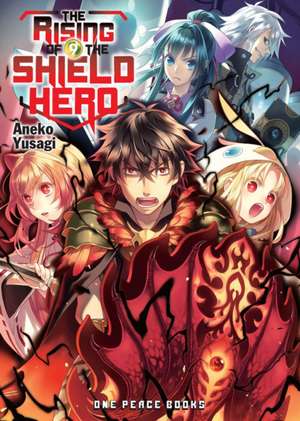 The Rising of the Shield Hero Volume 09 : Light Novel de Aneko Yusagi