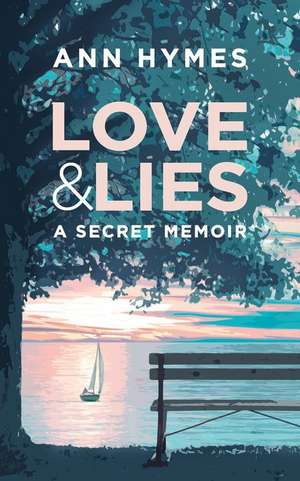 Love & Lies de Ann Hymes