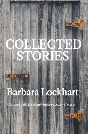 Collected Stories de Barbara Lockhart