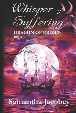 Whisper of Suffering de Samantha Jacobey