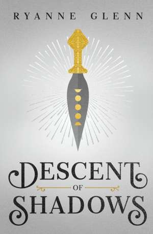 Descent of Shadows de Ryanne Glenn