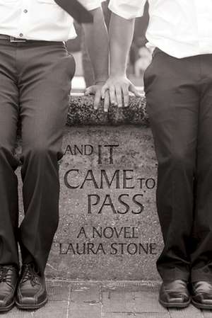 And It Came to Pass de Laura Stone