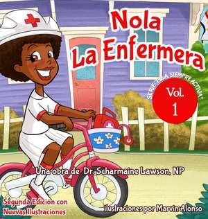 Nola LaEnfermera de Scharmaine Lawson