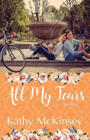 All My Tears de Kathy McKinsey