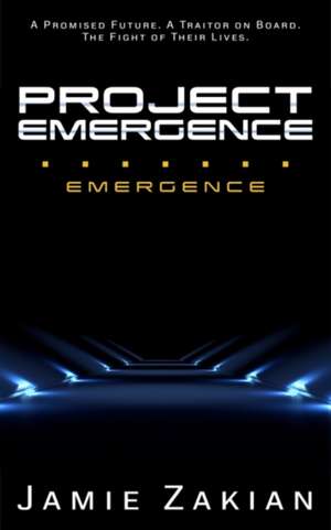 Project Emergence de Jamie Zakian