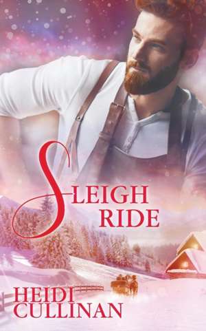 Sleigh Ride de Heidi Cullinan