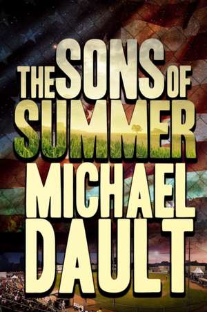 The Sons of Summer de Michael Dault