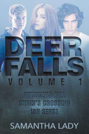 Deer Falls de Samantha Lady