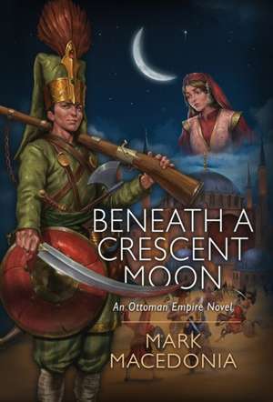 Beneath a Crescent Moon de Mark Macedonia