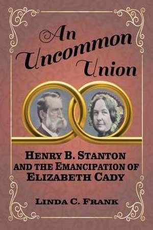 An Uncommon Union de Linda C Frank