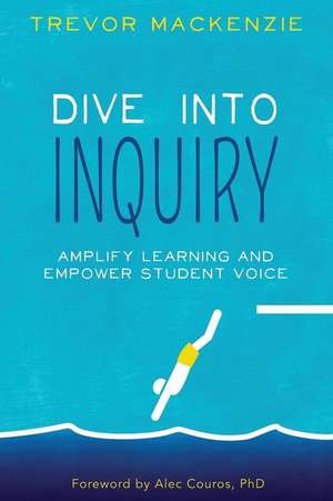 Dive into Inquiry de Trevor Mackenzie