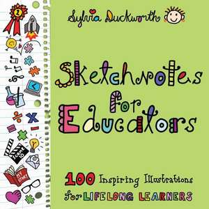 Sketchnote for Educators de Sylvia Duckworth