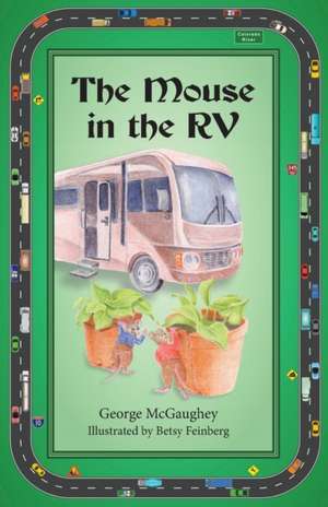 The Mouse in the RV de George Mcgaughey