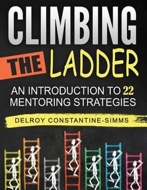 Climbing the Ladder de Delroy Constantine-Simms