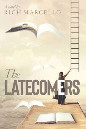Marcello, R: LATECOMERS