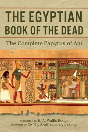 The Egyptian Book of the Dead de E A Wallis Budge