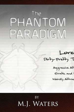 The Phantom Paradigm de M. J. Waters