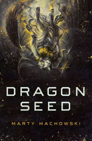 Dragon Seed de Marty Machowski