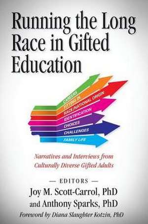 Running The Long Race In Gifted Education de Joy M. Scott-Carrol