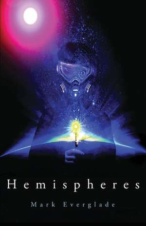 Hemispheres de Mark Everglade