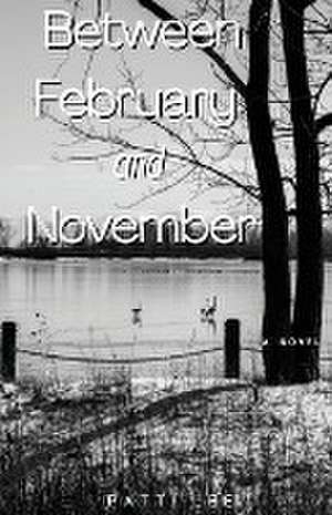 Between February and November de Patti Lee