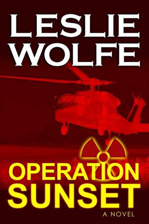 Operation Sunset de Leslie Wolfe