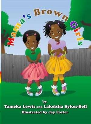 Mama's Brown Girls de Tameka Lewis