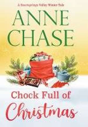 Chock Full of Christmas de Anne Chase