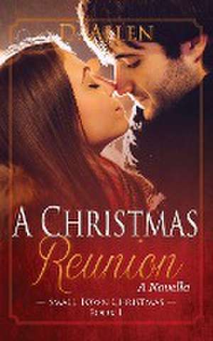 A Christmas Reunion de D. Allen