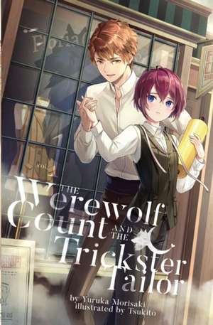 The Werewolf Count and the Trickster Tailor de Yuruka Morisaki