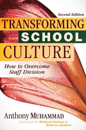 Transforming School Culture de Anthony Muhammad