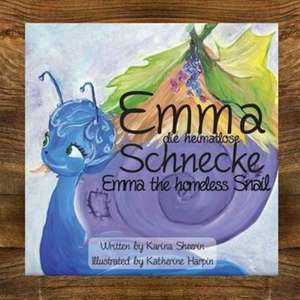 Emma the Homeless Snail de Karina Sheerin