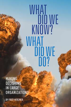 What Did We Know? What Did We Do? de Herzner, Fred