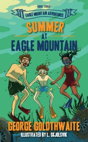 Summer at Eagle Mountain de George Goldthwaite