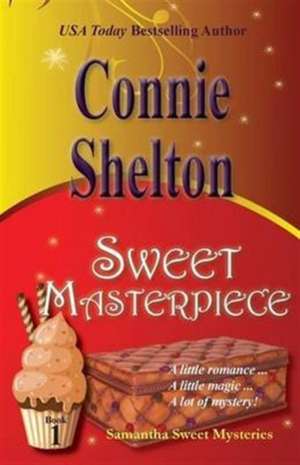 Sweet Masterpiece de Connie Shelton