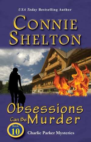 Obsessions Can Be Murder de Connie Shelton