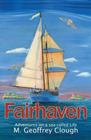 Fairhaven de Geoffrey M. Clough